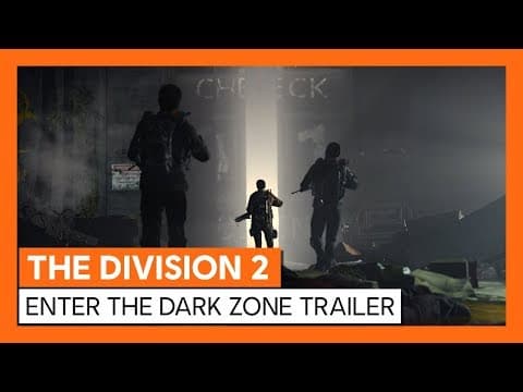 Enter the Dark Zone Trailer