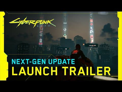 Next-Gen Update Launch Trailer